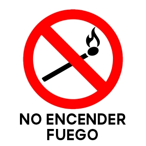 PROHIBIDO ENCENDER FUEGO